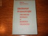DICTIONAR FRAZEOLOGIC FRANCEZ-ROMAN SI ROMAN-FRANCEZ