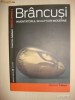 MARIELLE TABART - BRANCUSI INVENTATORUL SCULPTURII MODERNE