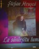 Disc Vinil -  Stefan Hrusca -  La Savarsitu' Lumii - 1993
