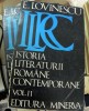 Istoria literaturii romane contemporane vol I-III*