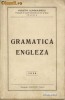 Gramatica engleza ( din 1936) - Violeta Lungulescu Gramatica engleza ( din 1936) - Violeta Lungulescu