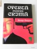 GEORGE GRAYSON - OFERTA PENTRU CRIMA GEORGE GRAYSON - OFERTA PENTRU CRIMA