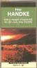 Peter Handke - Intr-o noapte intunecata ies din casa mea linistita