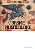 BASME MULTICOLORE - IMANTS ZIEDONIS