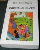 HENRI-IRENEE MARROU - PATRISTICA SI UMANISM. CULEGERE DE STUDII