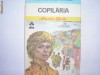 MAXIM GORKI - COPILARIA. ED ION CREANGA,
