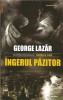 INGERUL PAZITOR - George Lazar - SF INGERUL PAZITOR - George Lazar - SF