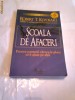 ROBERT T.KIYOSAKI - SCOALA DE AFACERI