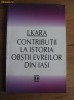 I. Kara - Contributii la Istoria obstii evreilor din Iasi I. Kara - Contributii la Istoria obstii evreilor din Iasi