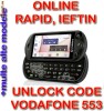 DECODARE VODAFONE 553 ONLINE, PE IMEI *** RAPID SI IEFTIN *** Trimit codul pe mail, Y, Skype etc. *** PRET PROMOTIONAL ***