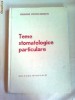TEME STOMATOLOGICE PARTICULARE  ~  GRIGORE OSIPOV-SINESTI