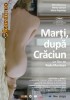 MARTI, DUPA CRACIUN - UN FILM DE RADU MUNTEANU