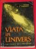 A I OPARIN, V G FESENKOV - VIATA IN UNIVERS
