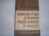 Geometrie plana si in spatiu pentru admitere in facultate Constanin Ionescu Tiu