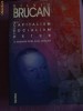 Silviu Brucan - Dela capitalism la socialism si retur; Romania in deriva