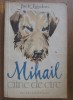 jack london mihail caine de circ jack london mihail caine de circ
