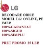 DECODARE ORICE MODEL LG PE BAZA DE IMEI, ONLINE! CEL MAI MIC PRET!! FARA PLATA IN AVANS!!!