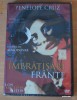 Los Abrazos Rotos - Imbratisari frante - Pedro Almodovar