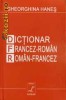 Dictionar Francez- Roman / Roman -Francez - 122712 Dictionar Francez- Roman / Roman -Francez - 122712