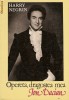 Opereta, dragostea mea Ion Dacian - Harry Negrin