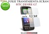 2X FOLIE ECRAN HTC DESIRE G7 (SET 2 BUC) - TRANSPORT GRATUIT!