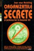 ORGANIZATIILE SECRETE si puterea lor in secolul XX - - JAN VAN HELSING