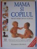 MAMA SI COPILUL {Manual complet Johnson-Johnson, 2004}