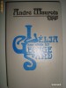 ANDRE MAUROIS - LELIA SAU VIATA LUI GEORGE SAND