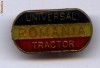 INSIGNA UNIVERSAL TRACTOR -ROMANIA