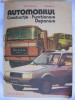 D. CRISTESCU, V. RADUCU - AUTOMOBILUL constructie, functionare, depanare