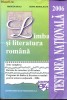 Anticariat Ion Andrei - Limba si literatura romana - testarea nationala 2006 - Autor : Miorita Baciu - 96005