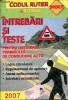 Anticariat Ion Andrei - Intrebari si teste pentru obtinerea permisului de conducere auto 2007 - Autor : - - 76883