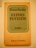 PLATON PARDAU - ULTIMA TENTATIE [TIN]