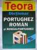 DICTIONAR PORTUGHEZ-ROMAN si ROMAN-PORTUGHEZ {48.000 cuvinte, Teora} DICTIONAR PORTUGHEZ-ROMAN si ROMAN-PORTUGHEZ {48.000 cuvinte, Teora}