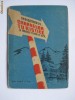 INDICATORUL CABANELOR TURISTICE SI HARTA FIZICA A R.P.R. DIN 1958