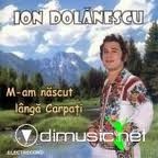 ION DOLANESCU - M-AM NASCUT LANGA CARPATI (CD) SIGILAT!!! foto