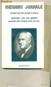Memorii  - Pentru cei de maine. Amintiri din vremea celor de ieri. foto