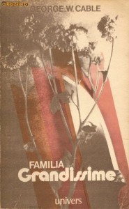 Familia Grandissime - George W.Cable foto