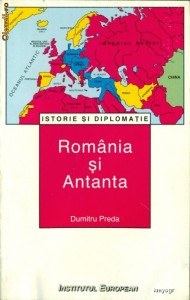 Romania si Antanta- Dumitru PREDA foto