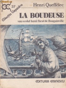HENRI QUEFFELEC - LA BOUDEUSE SAU OCOLUL LUMII FACUT DE BOUGAINVILLE foto