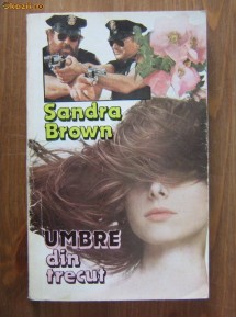 Sandra Brown - Umbre din trecut