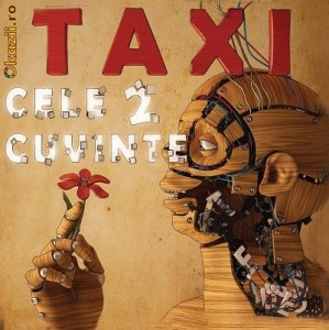 TAXI Cele 2 cuvinte (CD) SIGILAT (ALVio) foto