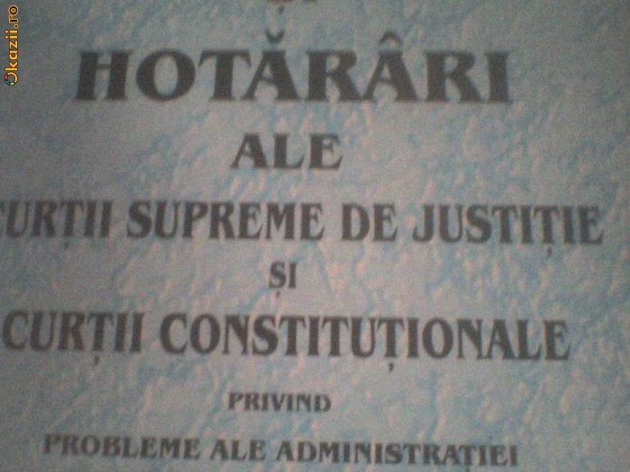 MIRCEA PREDA, VIOREL ANGHEL - DECIZII SI HOTARARI ALE CURTII SUPREME DE JUSTITIE SI CURTII CONSTITUTIONALE foto mare