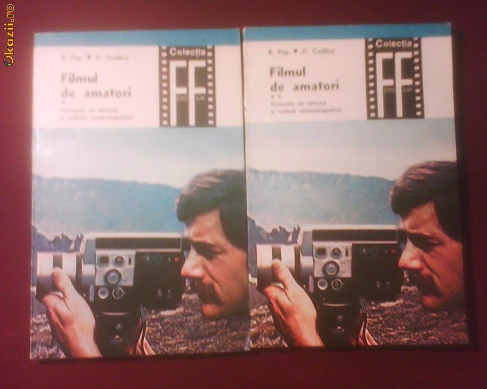 R. Pop D. Codaus Filmul de amatori. Elemente de tehnica si cultura cinematog foto mare
