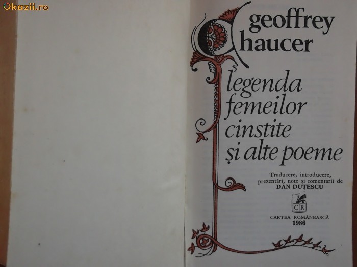 Geoffrey Chaucer-Legenda femeilor cinstite si alte poeme, 1986, 448 pagini foto mare