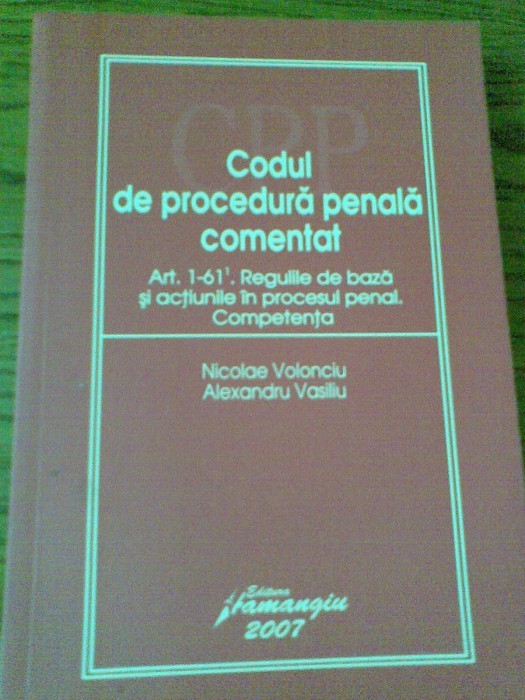 Codul de procedura penala comentat-art 1-61 foto mare
