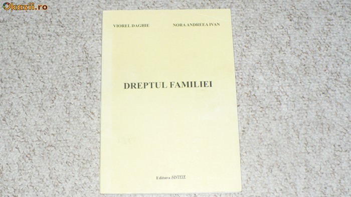 DREPTUL FAMILIEI, V. DAGHIE, N.A. IVAN foto mare