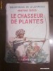 Mayne Reid - LE CHASSEUR DE PLANTES (aparut in 1937)