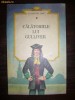 CALATORIILE LUI GULLIVER JONATHAN SWIFT