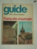 SORINA BERCESCU - Ghid de conversatie FRANCEZ - ROMAN / guide de conversation francais - roumain [1968]